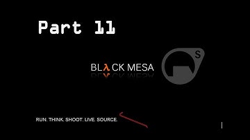 Black Mesa(Half-Life) Full Playthrough Gameplay Part - 11: Residue Processing