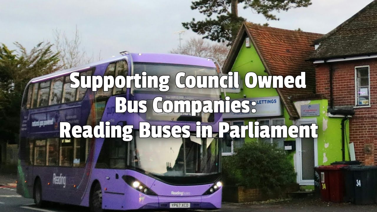 Supporting Council Owned Bus Companies: Reading Buses in Parliament