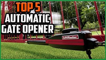Top Best Automatic Gate Opener In 2021 Review (Buying Guide)