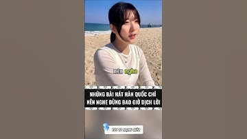 Những Bài Hát Hàn Quốc Chỉ Nên Nghe Chứ Đừng Đọc Việt Sub #shorts