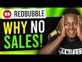 Why you are not getting sales |  Redbubble Tips to Increase your Redbubble sales