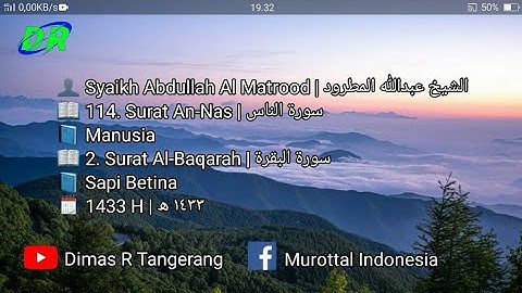 114. Surat An-Nas Dan 2.Al-Baqarah | Abdullah Al Matrood 1433 H | عبدالله المطرود سورة الناس والبقرة