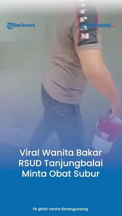 Viral Wanita Bakar RSUD Tanjungbalai, Minta Obat Subur Agar Punya Anak Kembar 3 #shorts #bakarRSUD