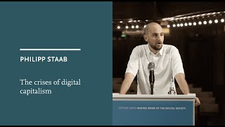 Philipp Staab: The crises of digital capitalism