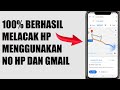 Cara Melacak Hp Android Yang Hilang Menggunakan Google Maps || Tutorial Android