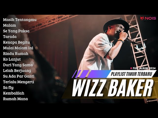 WIZZ BAKER - MASIH TENTANGMU | FULL ALBUM TERBARU (2024) class=