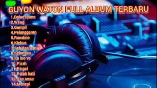 GUYON WATON FULL ALBUM TERBARU ( VIRAL )