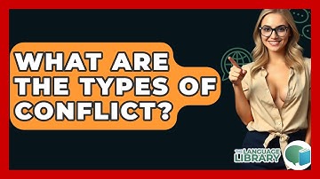 What Are The Types Of Conflict? - The Language Library