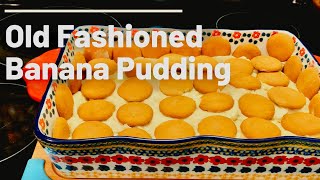How To Make Old Fashioned Banana Pudding