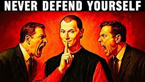 NEVER Defend Yourself - Machiavelli’s Trick to Flip the Power Instantly | Original Psychology Video