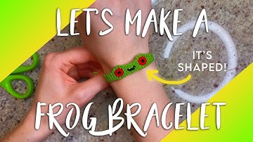 How To Tie: The Shaped Frog Bracelet!