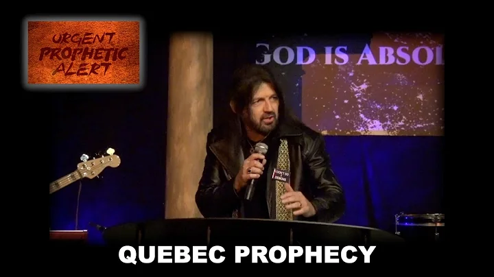 Quebec Prophecy