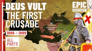 The First Crusade (ALL PARTS)