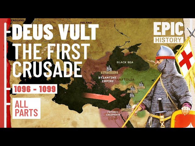 The First Crusade (ALL PARTS)