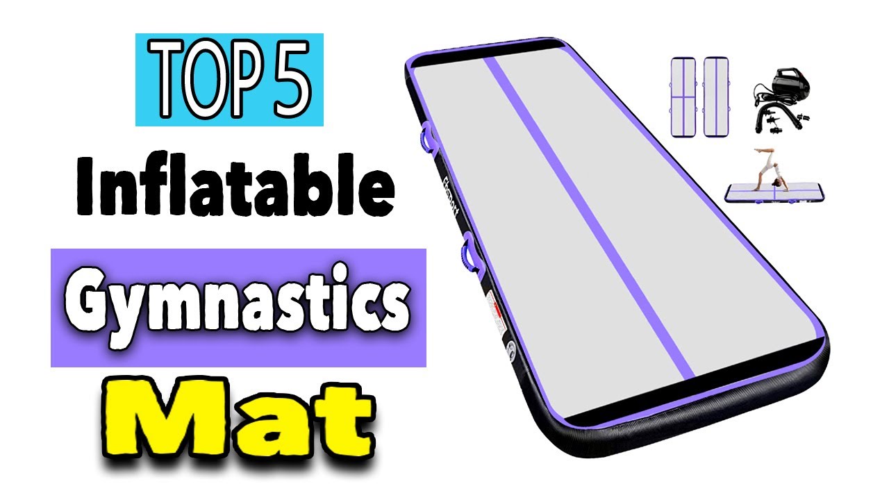 Best Inflatable Gymnastics Mat