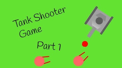 Scratch Tank Shooter Game Tutorial (Part 1)
