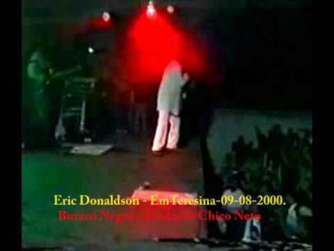Eric Donaldson Ao Vivo  em Teresina - Piauí  Ano 2000