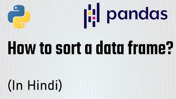 (Part-7) Pandas Tutorial - Sorting data frame in pandas | The Learning Setu