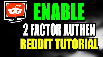How To Enable Two Factor Authentication Reddit Tutorial