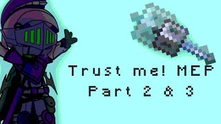 || Trust me! MEP Part 2 & 3 ||