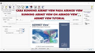 CARA RUNNING AERMET VIEW PADA AERMOD VIEW| RUNNING AERMET VIEW ON AERMOD VIEW| AERMET VIEW TUTORIAL