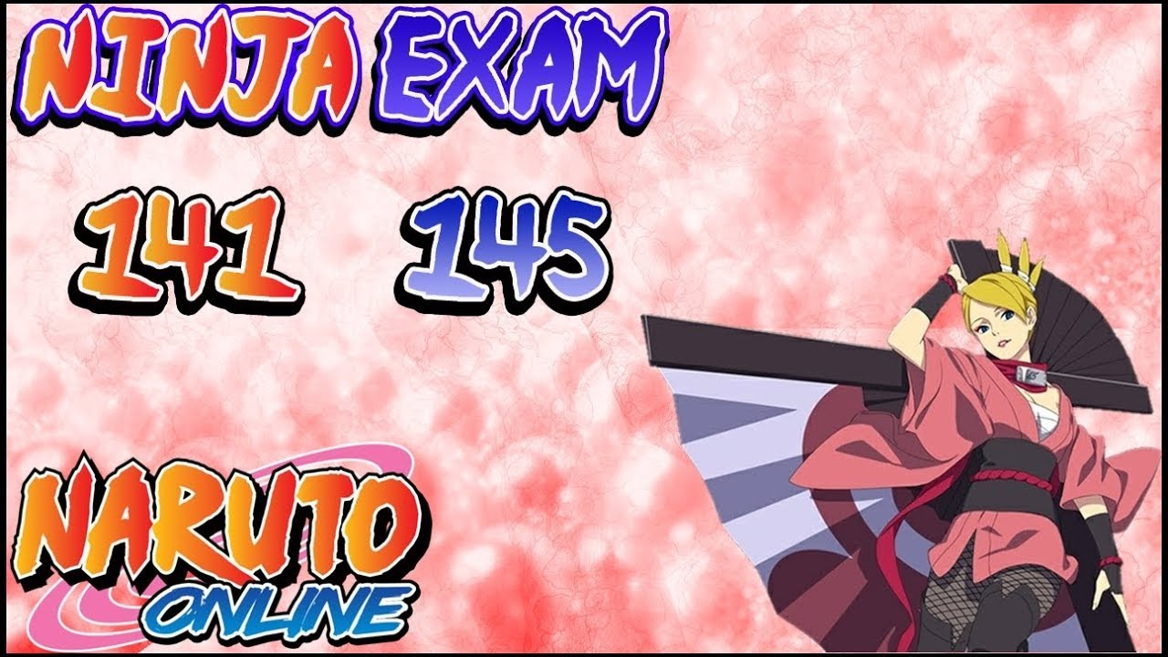 Naruto Online: Ninja Exam Lv 141 - 145 | Wind Main