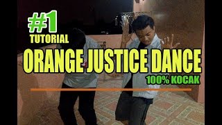 TUTORIAL ORANGE JUSTICE DANCE !! POTENSI KANKER OTAK | CANCER KID