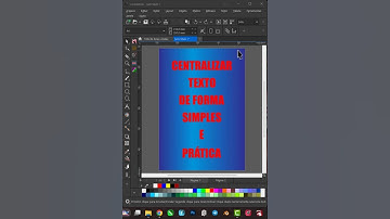 COMO CENTRALIZAR TEXTO DE FORMA SIMPLES E PRÁTICA NO COREL DRAW.