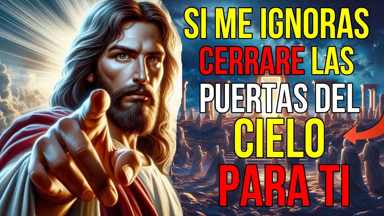 Dios Dice: No CIERRES la PUERTA del Cielo ETERNO SALTANDO HOY | Mensaje ...