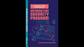 Complete Guide To Building An Information Security Program