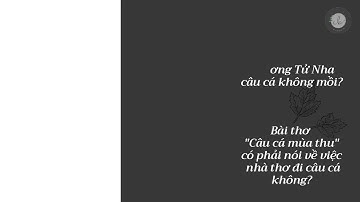 Câu cá mùa thu - Nguyễn Khuyến-  (văn 11)