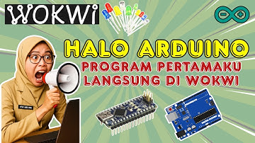 Halo Arduino: Program Pertamaku di Wokwi | Belajar Koding untuk Guru & Siswa