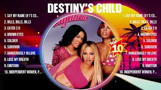 Destiny's Child Greatest Hits Full Album ▶️ Full Album ▶️ Top 10 Hits of All Time