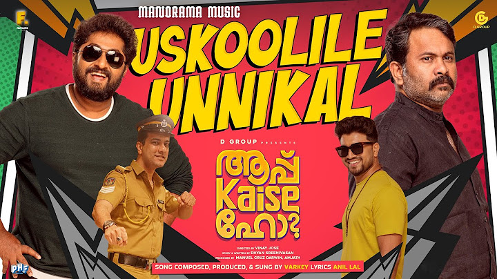 Uskoolile Unnikal|Aap Kaise Ho|Varkey |Dhyan Sreenivasan |Aju Varghese|Vinay Jose|Manuel Cruz Darwin