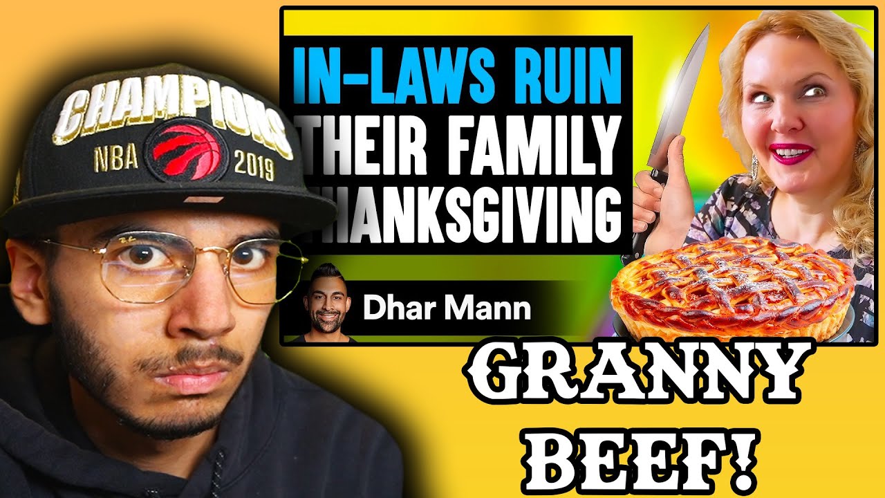 IN-LAWS RUIN Their Family THANKSGIVING (Dhar Mann) | Reaction! - YouTube