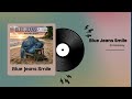 Blue Jeans Smile Official Music Video 