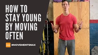 How to Stay Young by Moving Often