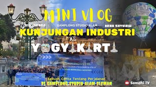 MINI VLOG | KUNJUNGAN INDUSTRI KE STUDIO ALAM GAMPLONG | YOGYAKARTA 2024