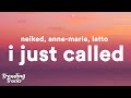 NEIKED, Anne-Marie, Latto - I Just Called (Lyrics)