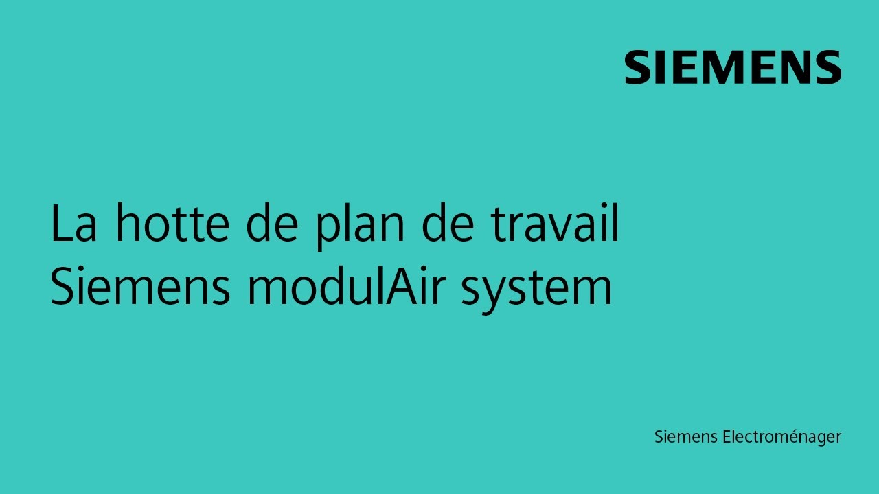 La hotte de plan de travail Siemens modulAir system 
