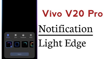 Vivo V20 Pro Notification Light Effects Enable