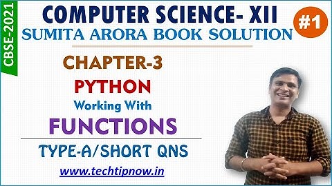 Python FUNCTIONS Type-A Chap-3 Sumita Arora Textbook Solution Computer Science-12 CBSE 2021|Prt-1