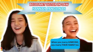 HE'S INTO HER ✨ BELINDA MEETS SISTER IN-LAW HANNAH PANGILINAN✨🌙🖤♥️ /DonBelle / FANgirl's Journal