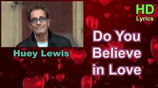 iMusicPlus HD Lyrics - Do You Believe in Love, Song by Huey Lewis