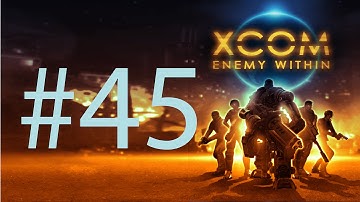 Lets play Xcom Enemy within | Part 45 | Annette
