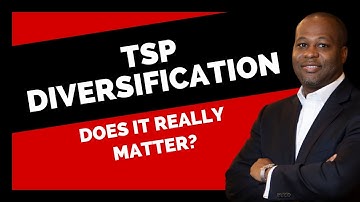 Does Diversification Really Matter In My TSP Account?
