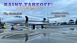 Rainy Takeoff in the Citation Sovereign! | Callouts and Subtitles