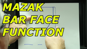 Mazak CNC Lathe Bar Face Function