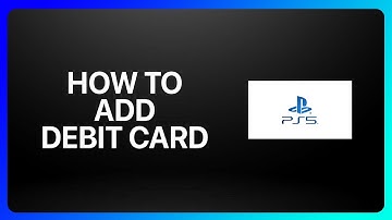 How To Add Debit Card On PlayStation 5 Tutorial