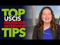 Top USCIS Marriage Interview Tips